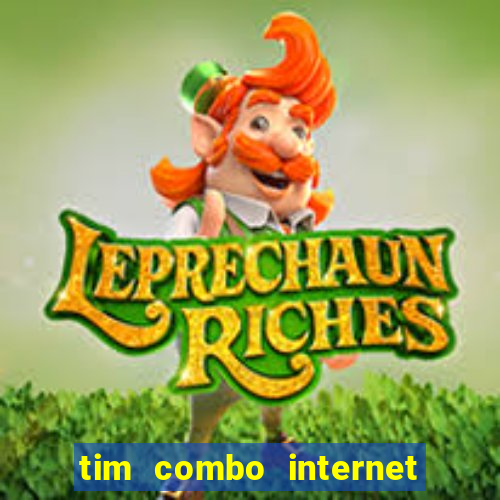 tim combo internet e celular