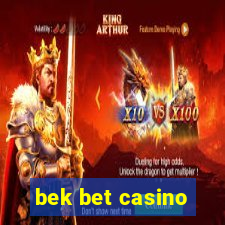 bek bet casino