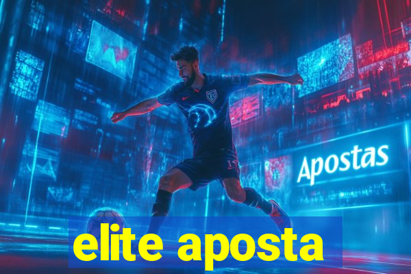 elite aposta