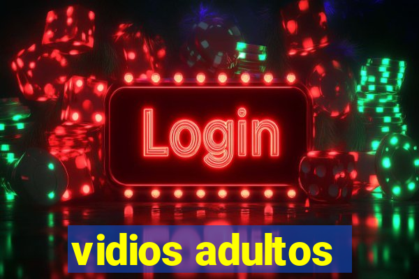 vidios adultos