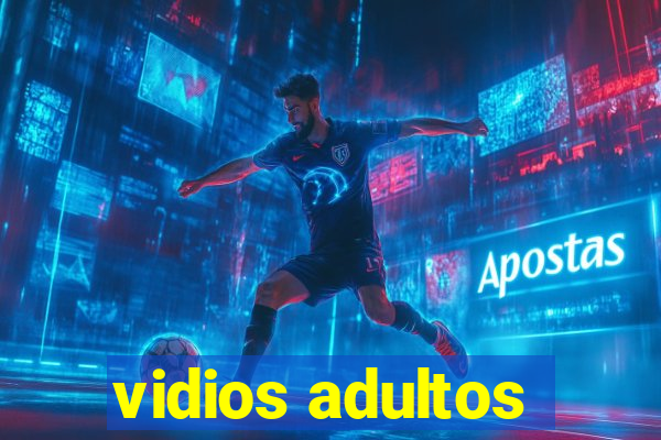 vidios adultos