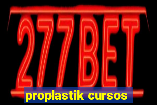 proplastik cursos