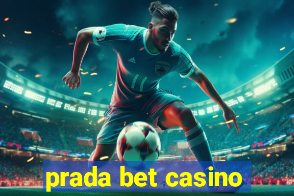 prada bet casino