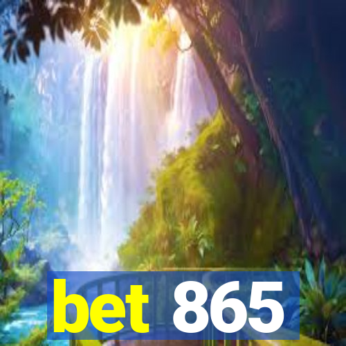 bet 865