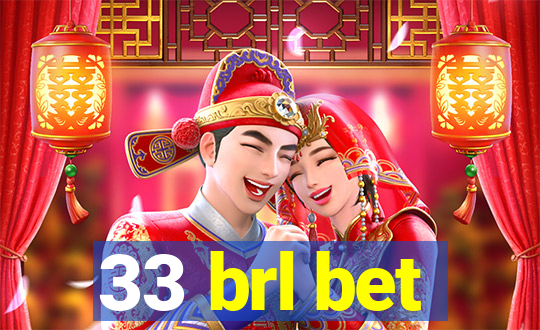 33 brl bet