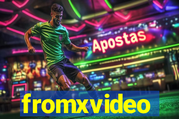 fromxvideo