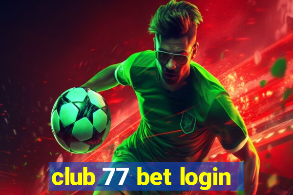 club 77 bet login