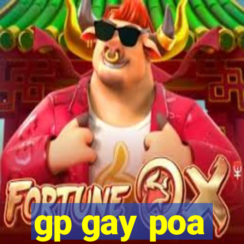 gp gay poa