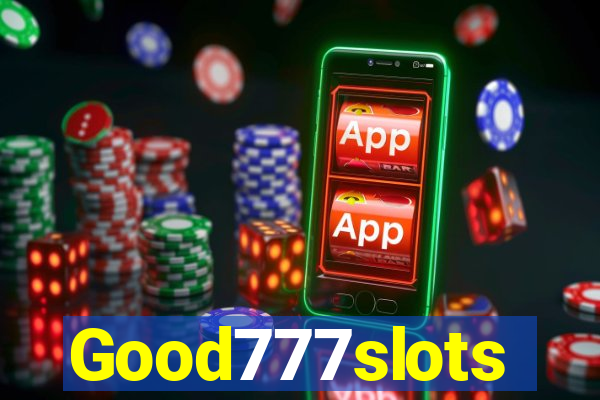 Good777slots