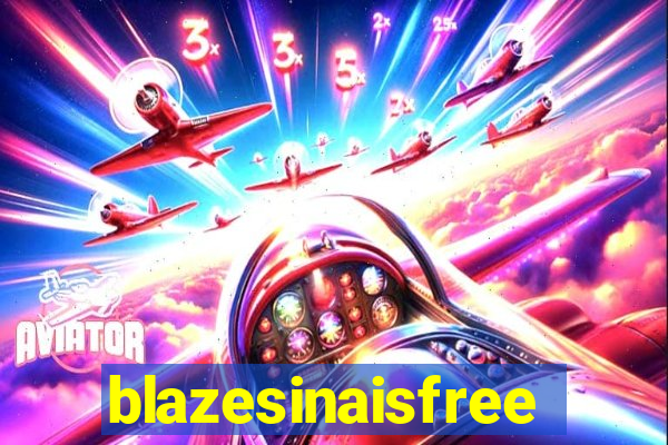 blazesinaisfree