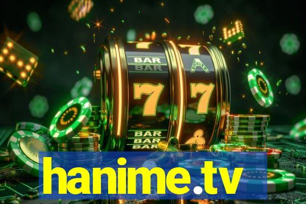 hanime.tv