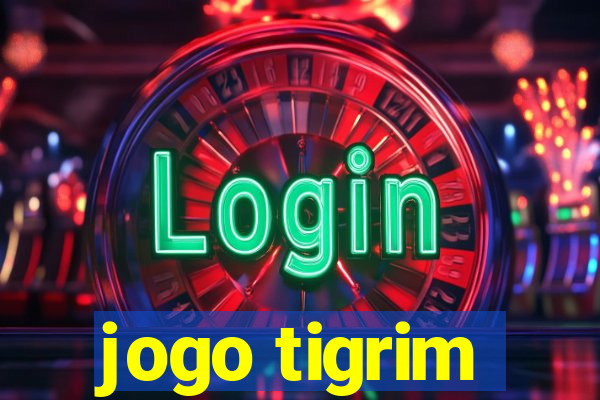 jogo tigrim