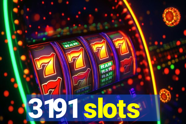 3191 slots