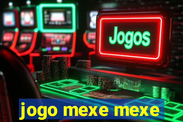 jogo mexe mexe