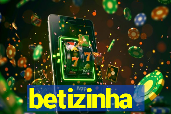 betizinha