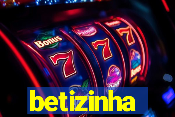 betizinha