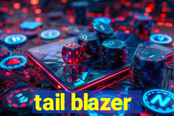 tail blazer