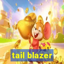 tail blazer