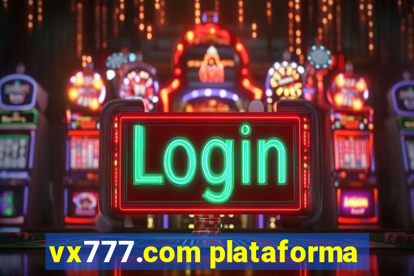 vx777.com plataforma