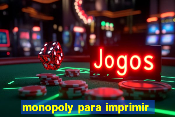 monopoly para imprimir