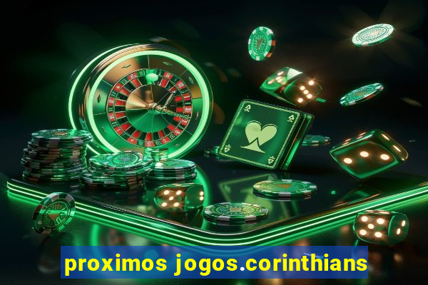 proximos jogos.corinthians