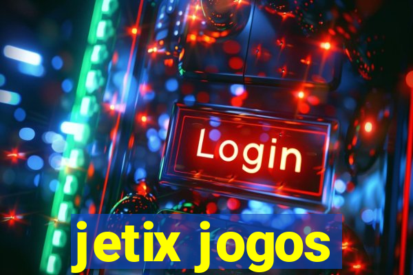 jetix jogos