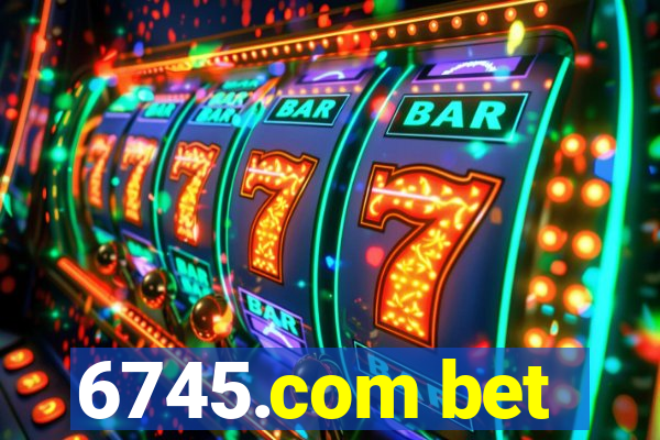 6745.com bet