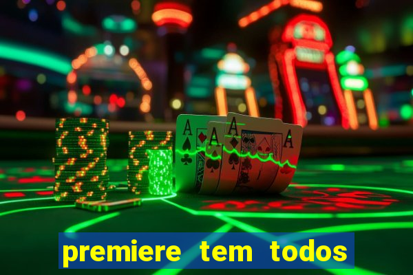 premiere tem todos os jogos