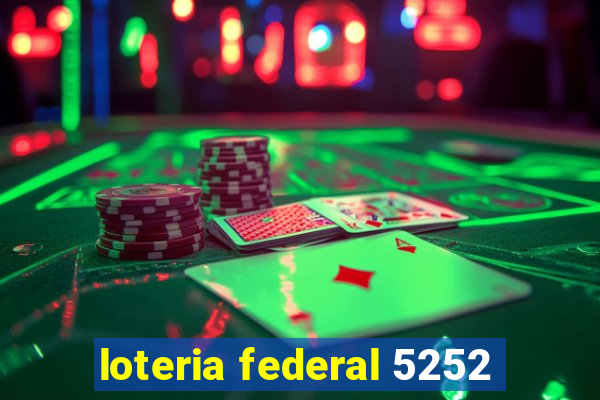 loteria federal 5252