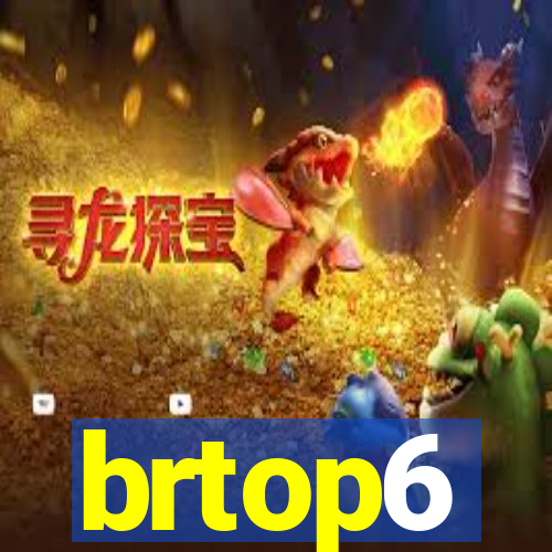 brtop6