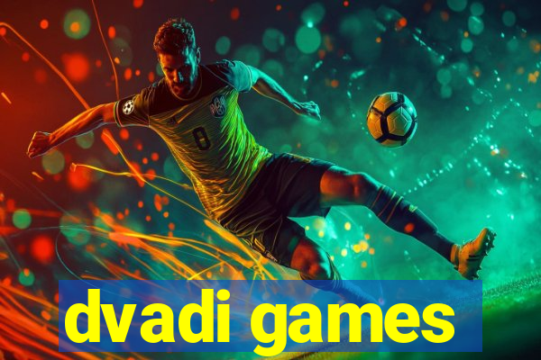 dvadi games