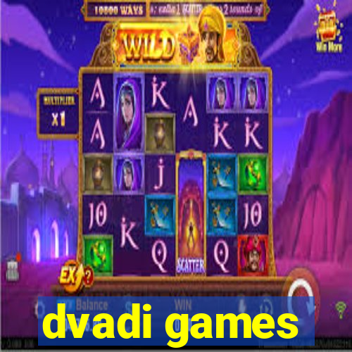 dvadi games