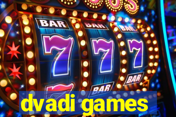 dvadi games