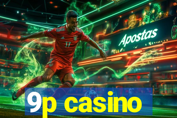 9p casino