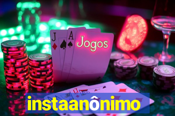 instaanônimo