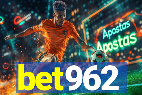 bet962