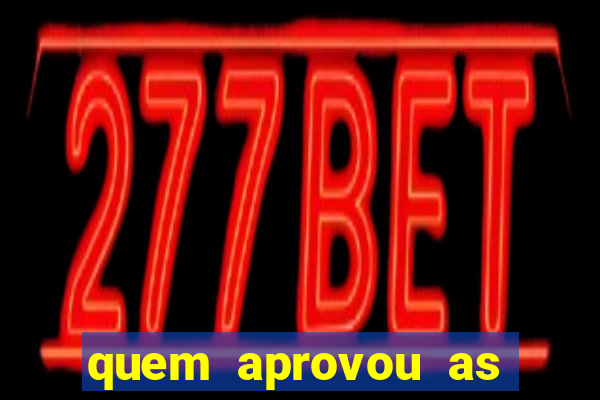 quem aprovou as bets no brasil