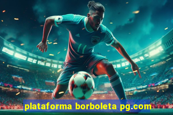 plataforma borboleta pg.com