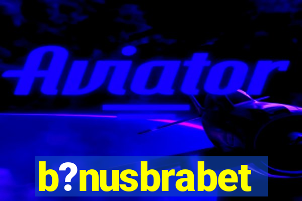 b?nusbrabet