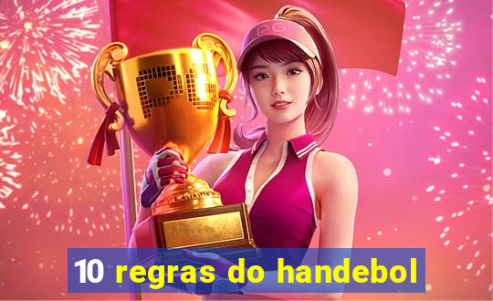 10 regras do handebol