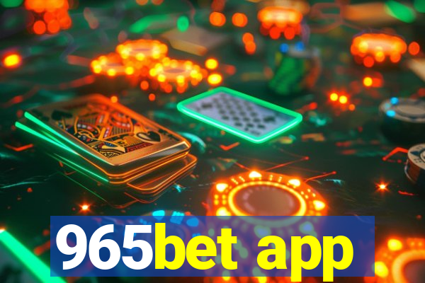 965bet app