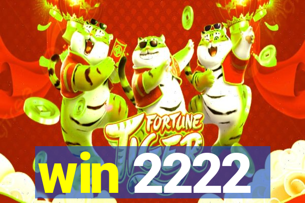 win 2222