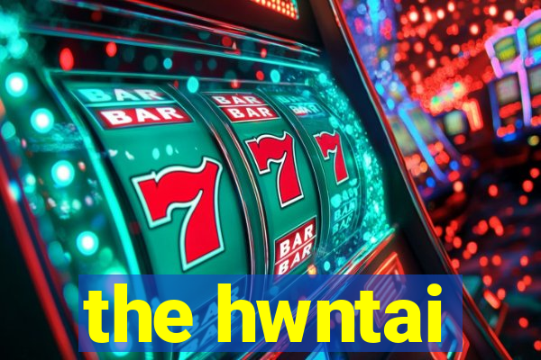 the hwntai