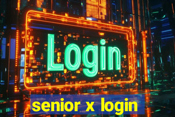 senior x login