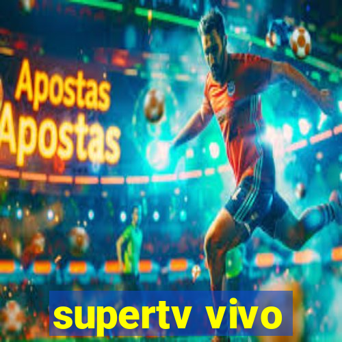 supertv vivo