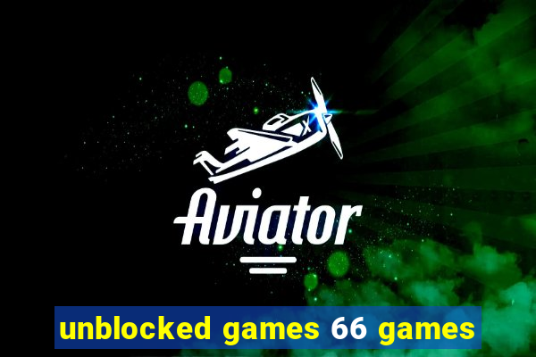 unblocked games 66 games