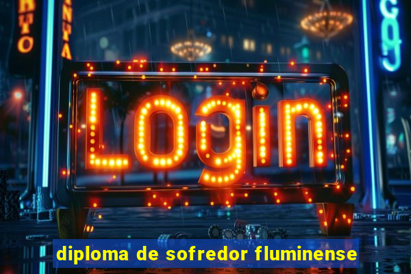 diploma de sofredor fluminense