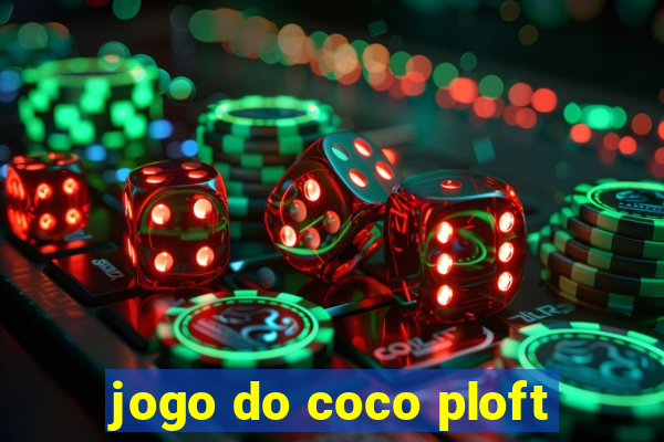 jogo do coco ploft