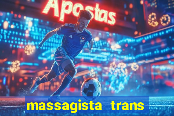 massagista trans sao paulo