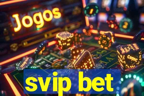 svip bet